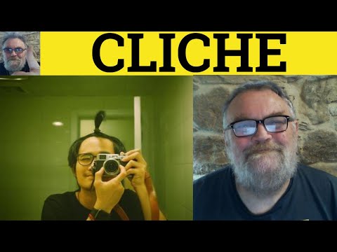 🔵 Cliche Defined - Cliche Meaning - Cliche Examples - Cliche Explained - Special Language Forms